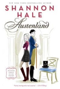 Austenland: A Novel Austenland: A Novel