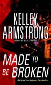 Made to Be Broken (Nadia Stafford, Book 2) Made to Be Broken (Nadia Stafford, Book 2)