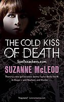 The Cold Kiss of Death (Spellcrackers)