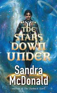The Stars Down Under by Sandra McDonald The Stars Down Under by Sandra McDonald