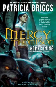 Mercy Thompson Homecoming Mercy Thompson Homecoming