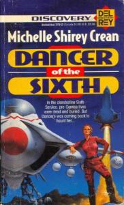 Dancer of the Sixth by Michelle Shirey Crean