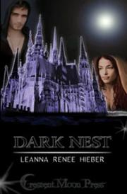 Dark Nest by Leanna Renee Hieber