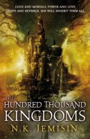 The Hundred Thousand Kingdoms, Book 1 (The Inheritance Trilogy)