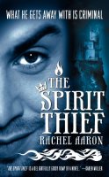The Spirit Thief (The Legend of Eli Monpress) The Spirit Thief (The Legend of Eli Monpress)